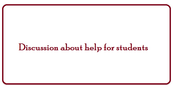 Discussion about help for students