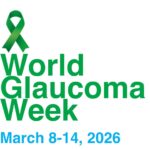World Glaucoma Week March 8-14, 2026